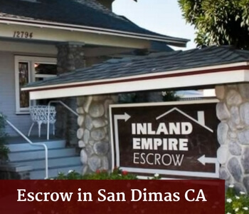Escrow Company in San Dimas CA