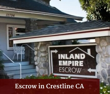 Escrow in Crestline CA